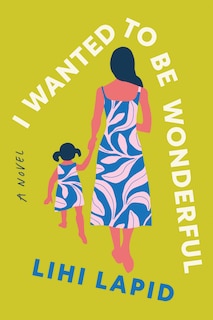 Front cover_I Wanted to Be Wonderful
