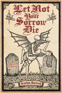 Front cover_Let Not Your Sorrow Die