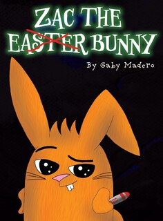 Couverture_Zac the (not) Easter Bunny