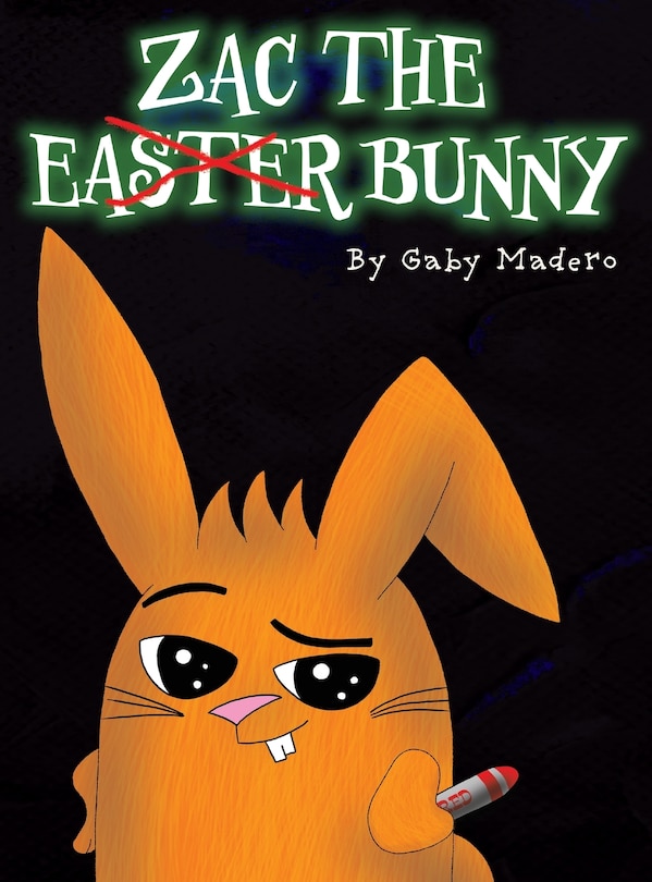Couverture_Zac the (not) Easter Bunny