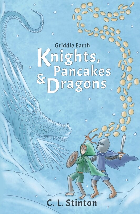 Front cover_Knights, Pancakes and Dragons
