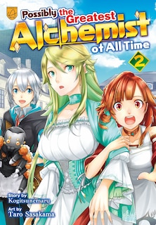 Couverture_Possibly the Greatest Alchemist of All Time, Vol 2
