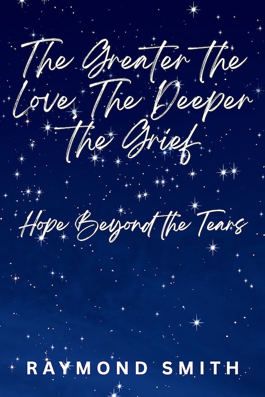 Front cover_The Greater the Love, The Deeper the Grief