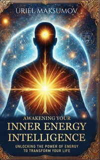 Couverture_Awakening Your Inner Energy Intelligence