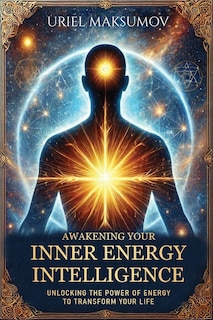 Couverture_Awakening Your Inner Energy Intelligence