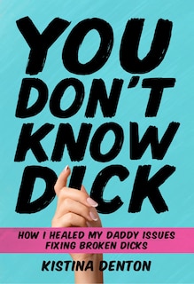 Front cover_You Don’t Know Dick