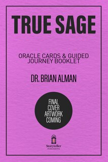 Front cover_True Sage: Oracle Cards & Guided Journey Booklet
