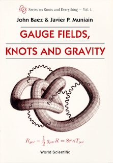 Couverture_Gauge Fields, Knots And Gravity