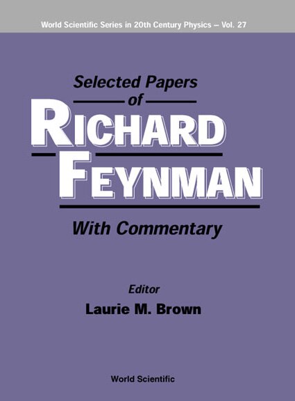 Front cover_Selected Papers Of Richard Feynman (With Commentary)
