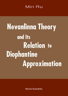Couverture_Nevanlinna Theory And Its Relation To Diophantine Approximation