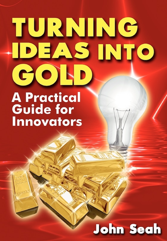 Front cover_Turning Ideas Into Gold