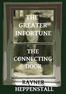 Couverture_The Greater Infortune / The Connecting Door