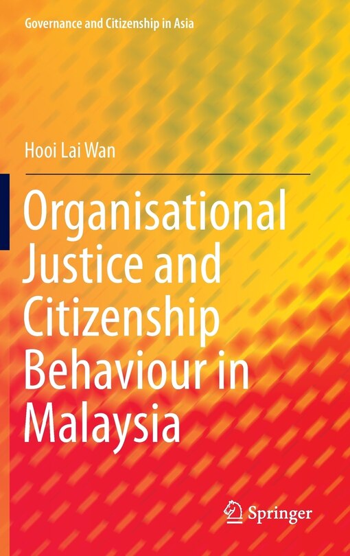 Front cover_Organisational Justice And Citizenship Behaviour In Malaysia