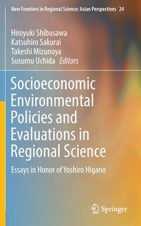 Front cover_Socioeconomic Environmental Policies And Evaluations In Regional Science