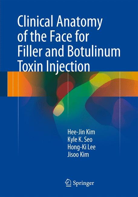 Front cover_Clinical Anatomy Of The Face For Filler And Botulinum Toxin Injection