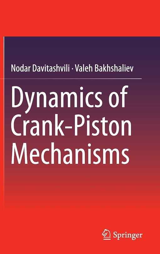 Front cover_Dynamics of Crank-Piston Mechanisms