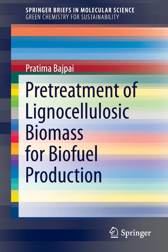 Front cover_Pretreatment Of Lignocellulosic Biomass For Biofuel Production