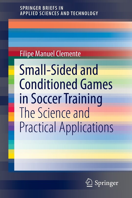 Front cover_Small-sided And Conditioned Games In Soccer Training