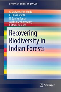 Front cover_Recovering Biodiversity In Indian Forests