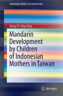 Front cover_Mandarin Development Of Indonesian Immigrants' Children