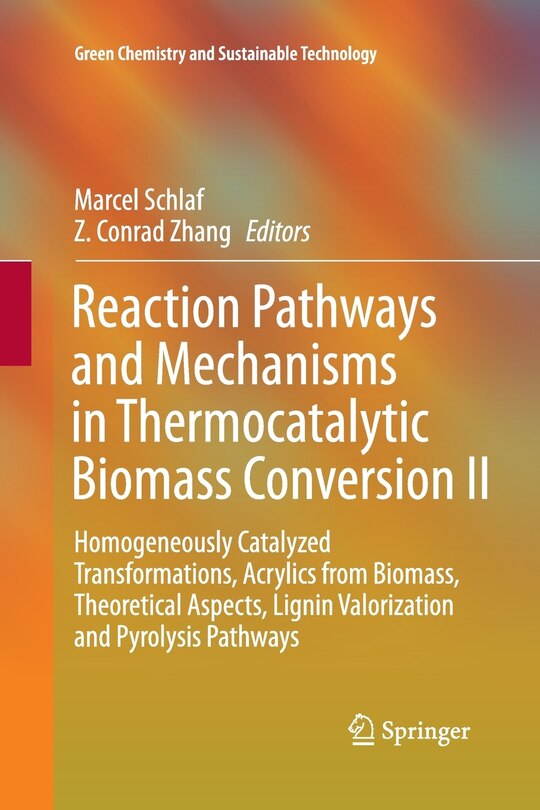 Front cover_Reaction Pathways and Mechanisms in Thermocatalytic Biomass Conversion II