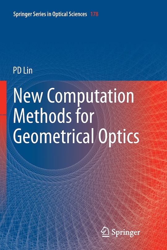 Couverture_New Computation Methods For Geometrical Optics