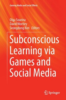 Front cover_Subconscious Learning Via Games And Social Media