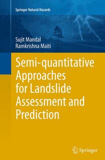 Front cover_Semi-quantitative Approaches For Landslide Assessment And Prediction