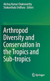 Front cover_Arthropod Diversity And Conservation In The Tropics And Sub-tropics