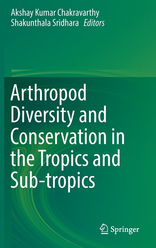 Front cover_Arthropod Diversity And Conservation In The Tropics And Sub-tropics