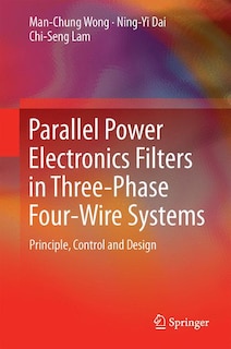 Front cover_Parallel Power Electronics Filters In Three-phase Four-wire Systems