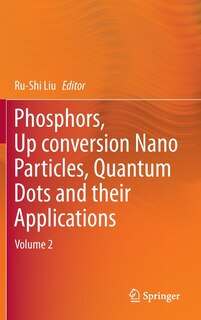 Couverture_Phosphors, Up Conversion Nano Particles, Quantum Dots And Their Applications