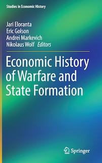 Front cover_Economic History Of Warfare And State Formation