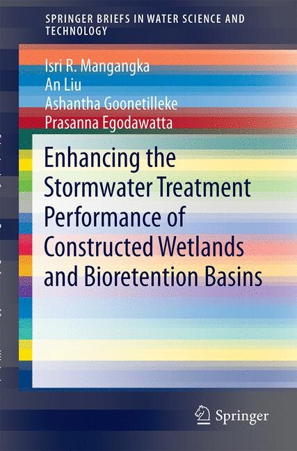Front cover_Enhancing The Storm Water Treatment Performance Of Constructed Wetlands And Bioretention Basins