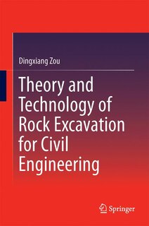 Front cover_Theory And Technology Of Rock Excavation For Civil Engineering