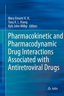 Front cover_Pharmacokinetic And Pharmacodynamic Drug Interactions Associated With Antiretroviral Drugs