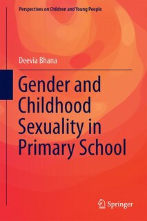 Front cover_Gender And Childhood Sexuality In Primary School
