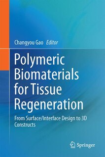 Front cover_Polymeric Biomaterials For Tissue Regeneration