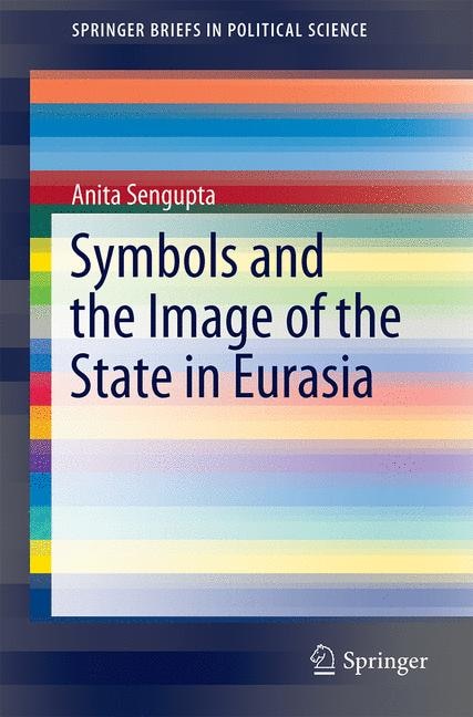 Couverture_Symbols And The Image Of The State In Eurasia