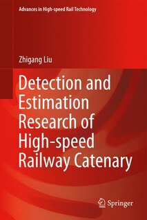 Front cover_Detection And Estimation Research Of High-speed Railway Catenary