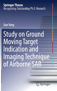 Front cover_Study On Ground Moving Target Indication And Imaging Technique Of Airborne Sar