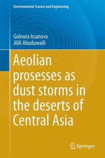 Front cover_Aeolian Processes As Dust Storms In The Deserts Of Central Asia And Kazakhstan