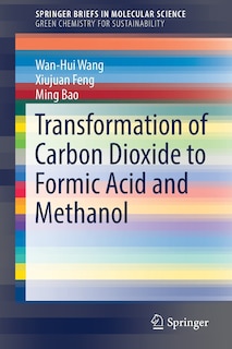 Couverture_Transformation Of Carbon Dioxide To Formic Acid And Methanol