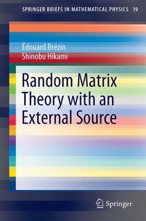 Front cover_Random Matrix Theory With An External Source