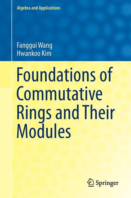 Front cover_Foundations Of Commutative Rings And Their Modules