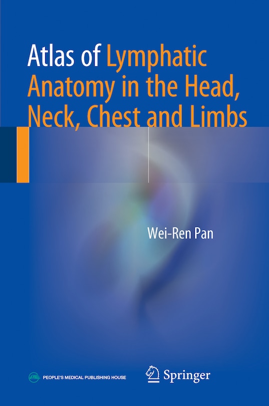Front cover_Atlas Of Lymphatic Anatomy In The Head, Neck, Chest And Limbs