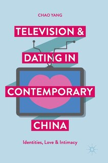 Couverture_Television And Dating In Contemporary China