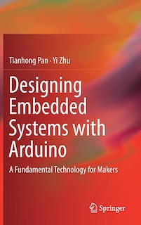 Front cover_Designing Embedded Systems With Arduino