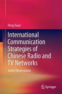Couverture_International Communication Strategies Of Chinese Radio And Tv Networks