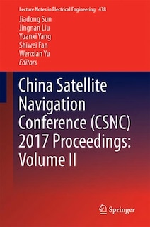 Couverture_China Satellite Navigation Conference (csnc) 2017 Proceedings
